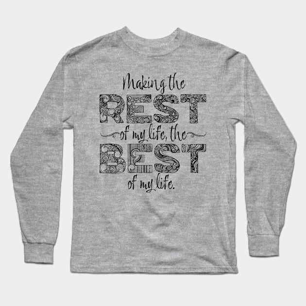 The Rest and Best Long Sleeve T-Shirt by BonnieSales